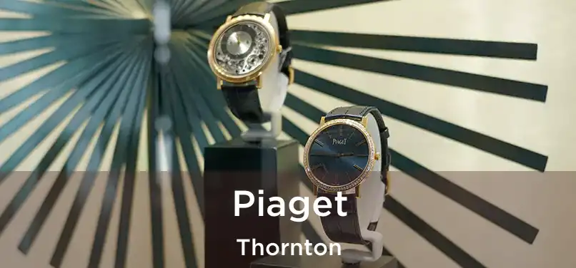 Piaget Thornton